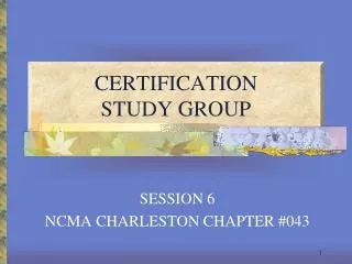 CERTIFICATION STUDY GROUP