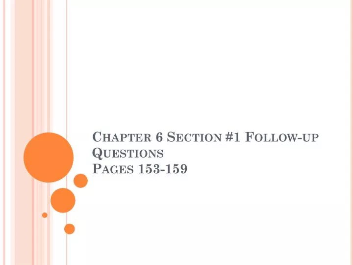 chapter 6 section 1 follow up questions pages 153 159