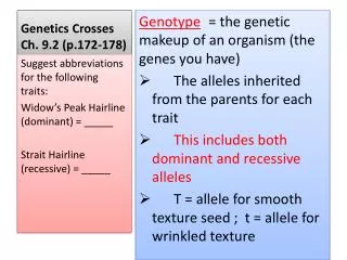 Genetics Crosses Ch. 9.2 (p.172-178)