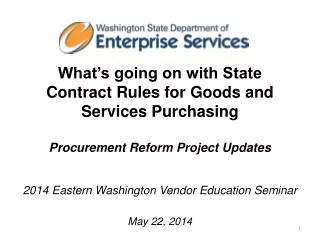 2014 Eastern Washington Vendor Education S eminar May 22, 2014