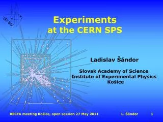 E xperiments at the CERN SPS
