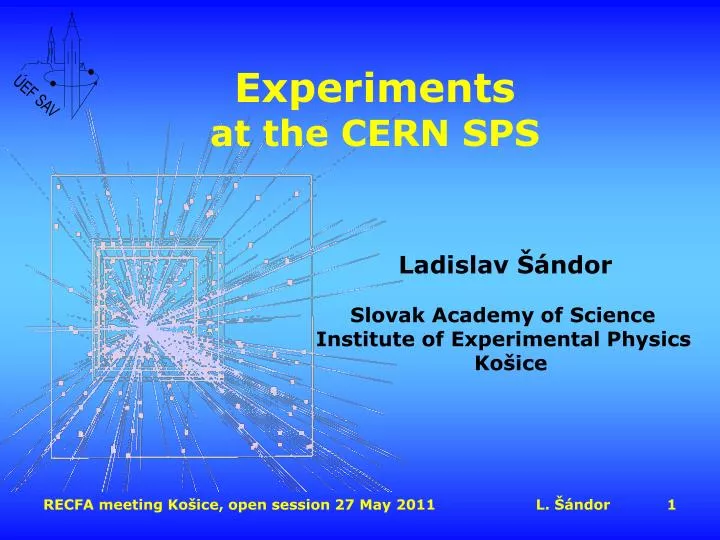 e xperiments at the cern sps
