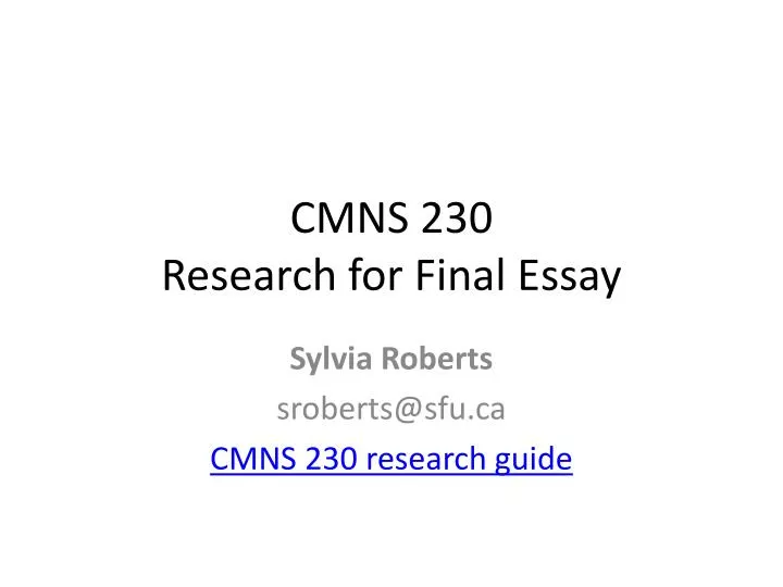 cmns 230 research for final essay
