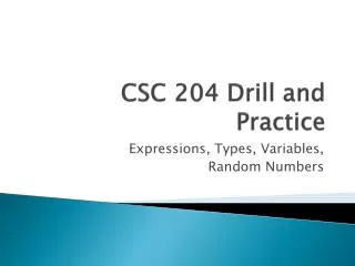 CSC 204 Drill and Practice