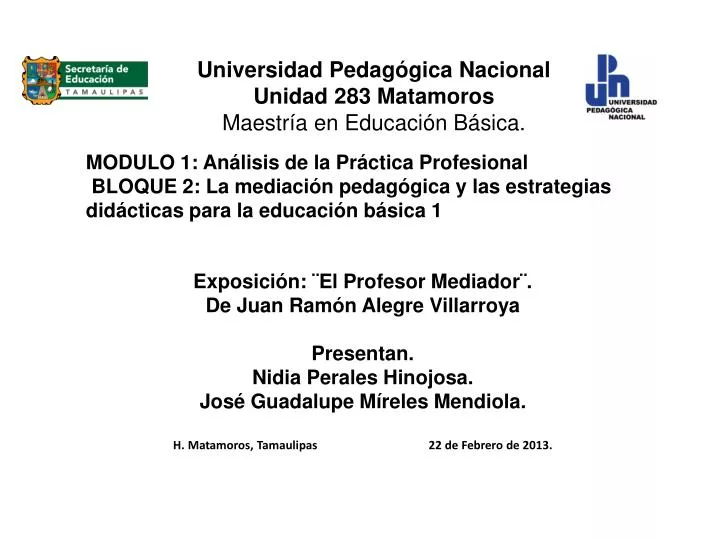 PPT - Universidad Pedagógica Nacional Unidad 283 Matamoros Maestría En ...