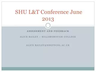 SHU L&amp;T Conference June 2013