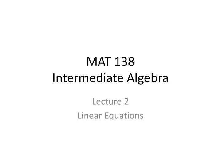 mat 138 intermediate algebra