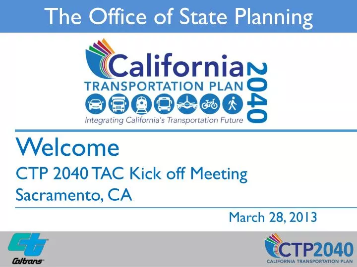 welcome ctp 2040 tac kick off meeting sacramento ca march 28 2013