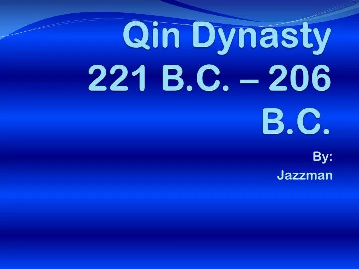 qin dynasty 221 b c 206 b c