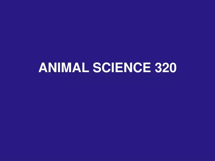 animal science 320