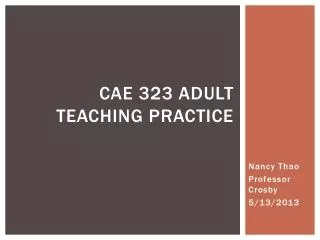 CAE 323 Adult Teaching Practice