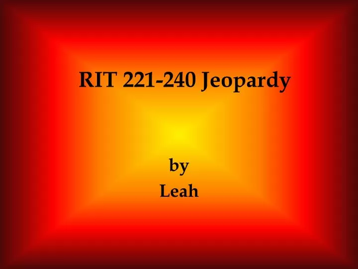 rit 221 240 jeopardy