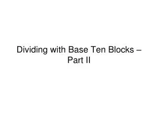 dividing with base ten blocks part ii
