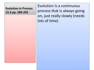 Evolution in Process 15.3 pp. 289-292