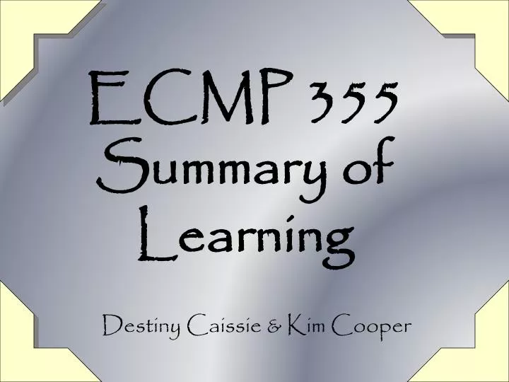 ecmp 355 summary of learning