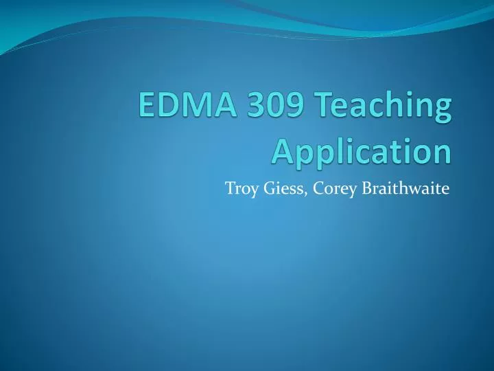 edma 309 teaching application