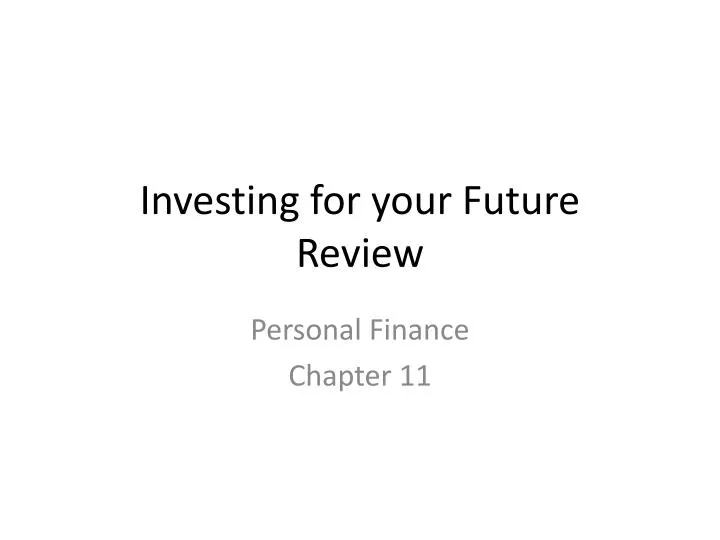 investing for your future review