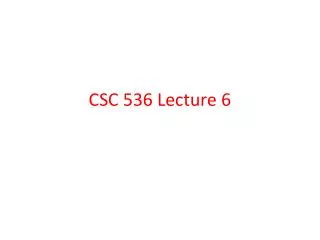 CSC 536 Lecture 6