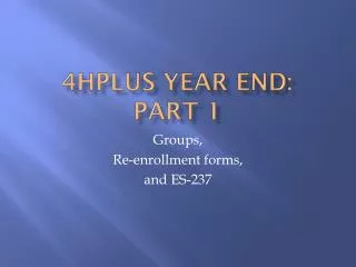 4hplus year end part 1