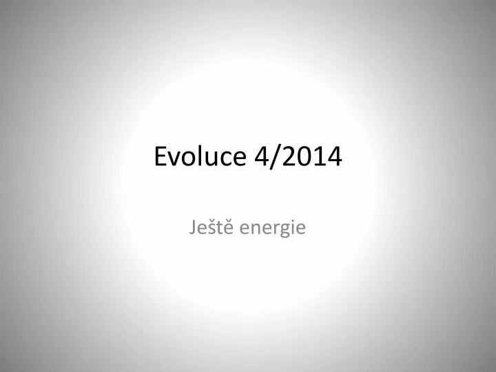 evoluce 4 2014