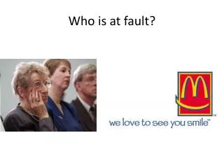 Who is at fault?