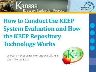 How to Conduct the KEEP System Evaluation and How the KEEP Repository Technology Works