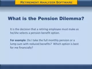 What is the Pension Dilemma?