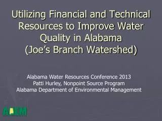 Alabama Water Resources Conference 2013 Patti Hurley, Nonpoint Source Program