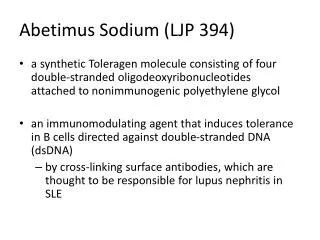 Abetimus Sodium (LJP 394)