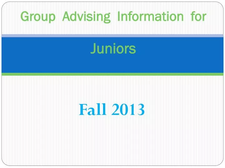 group advising information for juniors