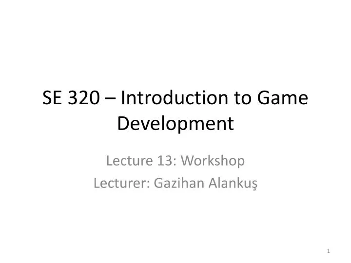 se 320 introduction to game development