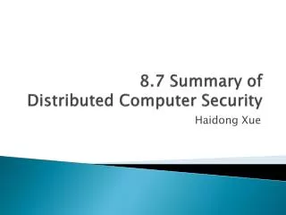 8.7 Summary of Distributed Computer Security