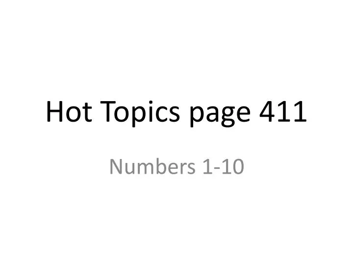 hot topics page 411