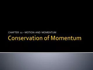 Conservation of Momentum