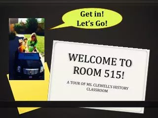 WELCOME TO ROOM 515!