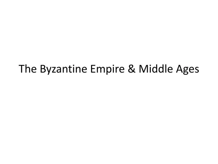 the byzantine empire middle ages