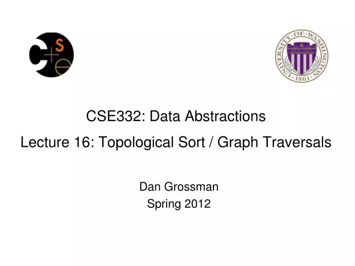 cse332 data abstractions lecture 16 topological sort graph traversals