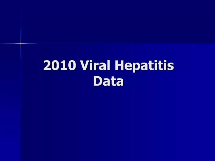 2010 viral hepatitis data