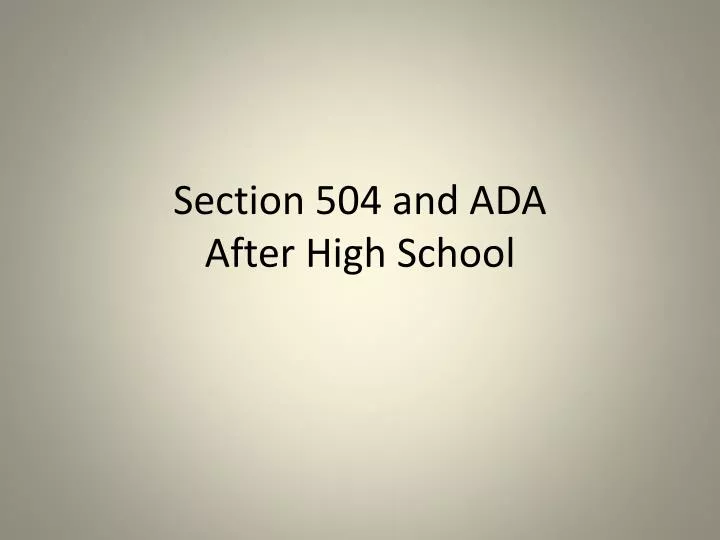 section 504 and ada after high school
