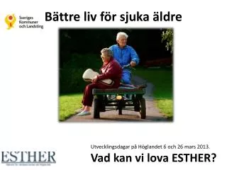 b ttre liv f r sjuka ldre