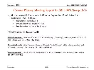 Closing Plenary Meeting Report for SG 100G Group (1/3)