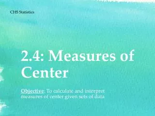 2.4: Measures of Center