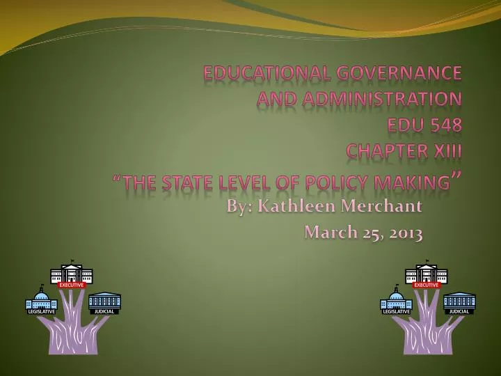 educational governance and administration edu 548 chapter xiii the state level of policy making