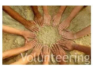 Volunteering is helping other people.