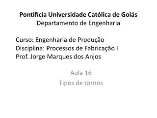 aula 16 tipos de tornos