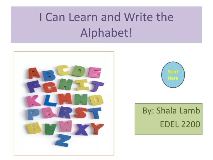 i can learn and write the alphabet