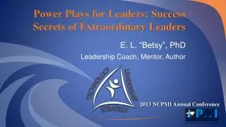 Power Plays for Leaders: Success Secrets of Extraordinary Leaders