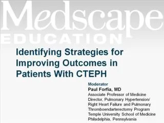 Identifying Strategies for Improving Outcomes in Patients With CTEPH