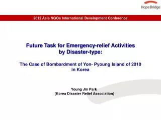 Future Task for Emergency-relief Activities by Disaster-type: