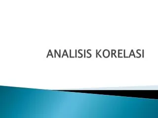 PPT - KORELASI PowerPoint Presentation, Free Download - ID:767723